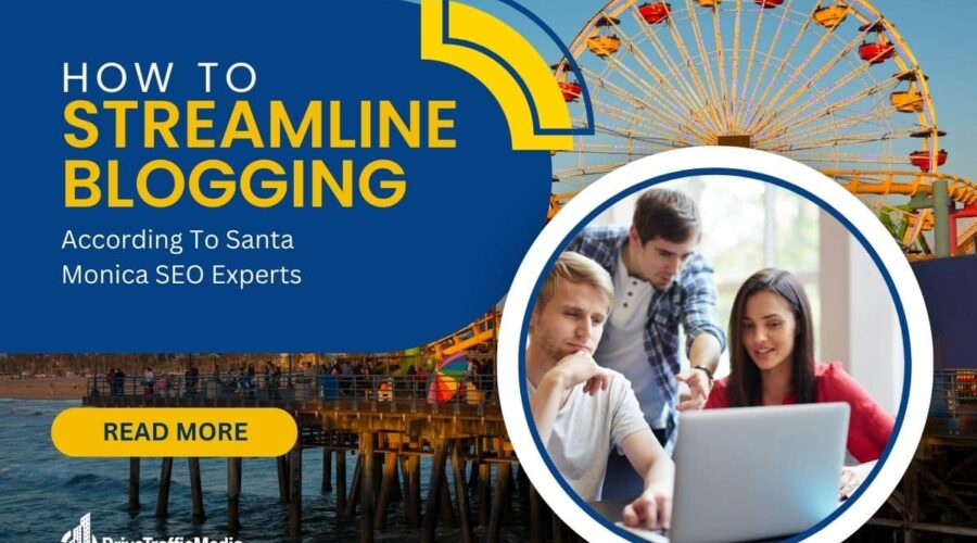 los-angeles-seo-experts-recommend-these-tips-to-streamline-blogging