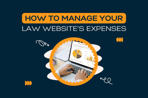 How to Manage Your Law Website's Expenses