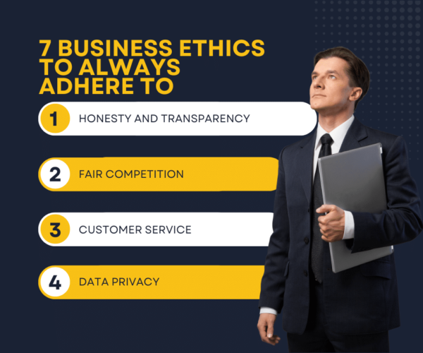 7 Business Ethics to Always Adhere To